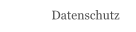 Datenschutz